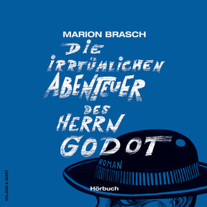 Buchcover Die irrtümlichen Abenteuer des Herrn Godot | Marion Brasch | EAN 9783863911577 | ISBN 3-86391-157-1 | ISBN 978-3-86391-157-7