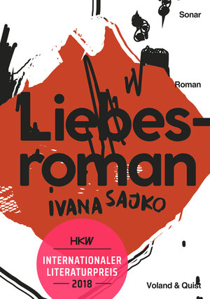 Buchcover Liebesroman | Ivana Sajko | EAN 9783863911829 | ISBN 3-86391-182-2 | ISBN 978-3-86391-182-9