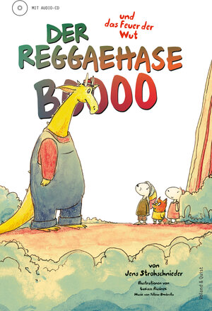 Buchcover Der Reggaehase Boooo und das Feuer der Wut | Jens Strohschnieder | EAN 9783863912017 | ISBN 3-86391-201-2 | ISBN 978-3-86391-201-7