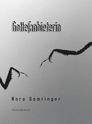 Buchcover Gottesanbieterin | Nora Gomringer | EAN 9783863912505 | ISBN 3-86391-250-0 | ISBN 978-3-86391-250-5