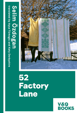 Buchcover 52 Factory Lane | Selim Özdoğan | EAN 9783863913281 | ISBN 3-86391-328-0 | ISBN 978-3-86391-328-1