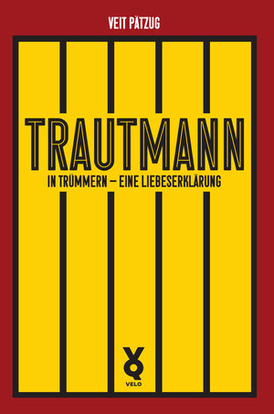 Buchcover Trautmann. In Trümmern - eine Liebeserklärung | Veit Pätzug | EAN 9783863913687 | ISBN 3-86391-368-X | ISBN 978-3-86391-368-7