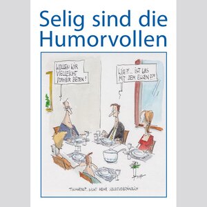 Buchcover Selig sind die Humorvollen  | EAN 9783863920609 | ISBN 3-86392-060-0 | ISBN 978-3-86392-060-9