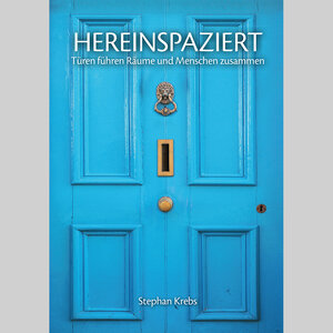 Buchcover Hereinspaziert | Stephan Krebs | EAN 9783863920845 | ISBN 3-86392-084-8 | ISBN 978-3-86392-084-5