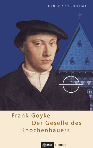 Buchcover Der Geselle des Knochenhauers | Frank Goyke | EAN 9783863930301 | ISBN 3-86393-030-4 | ISBN 978-3-86393-030-1