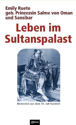 Buchcover Leben im Sultanspalast | Emily Ruete | EAN 9783863930431 | ISBN 3-86393-043-6 | ISBN 978-3-86393-043-1