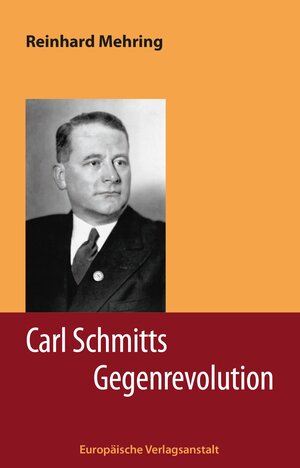 Buchcover Carl Schmitts Gegenrevolution | Reinhard Mehring | EAN 9783863931186 | ISBN 3-86393-118-1 | ISBN 978-3-86393-118-6
