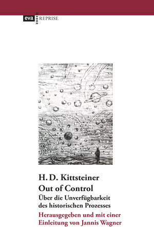 Buchcover Out of Control | Heinz Dieter Kittsteiner | EAN 9783863931193 | ISBN 3-86393-119-X | ISBN 978-3-86393-119-3