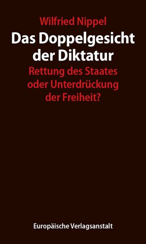 Buchcover Das Doppelgesicht der Diktatur | Wilfried Nippel | EAN 9783863931681 | ISBN 3-86393-168-8 | ISBN 978-3-86393-168-1