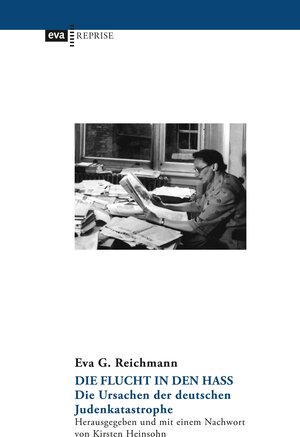 Buchcover Die Flucht in den Hass | Eva Reichmann | EAN 9783863935634 | ISBN 3-86393-563-2 | ISBN 978-3-86393-563-4