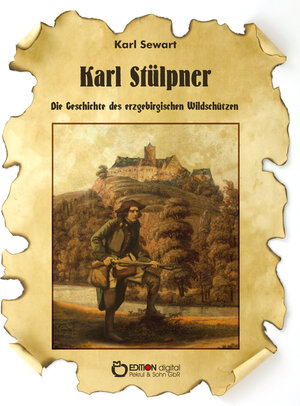 Buchcover Karl Stülpner | Karl Sewart | EAN 9783863944469 | ISBN 3-86394-446-1 | ISBN 978-3-86394-446-9
