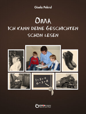 Buchcover Oma ich kann deine Geschichten schon lesen | Gisela Pekrul | EAN 9783863944506 | ISBN 3-86394-450-X | ISBN 978-3-86394-450-6