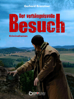 Buchcover Der verhängnisvolle Besuch | Gerhard Branstner | EAN 9783863945831 | ISBN 3-86394-583-2 | ISBN 978-3-86394-583-1