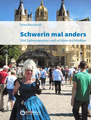 Buchcover Schwerin mal anders | Erika Rieckhoff | EAN 9783863947170 | ISBN 3-86394-717-7 | ISBN 978-3-86394-717-0