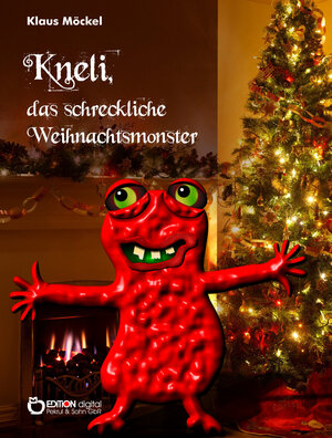 Buchcover Kneli, das schreckliche Weihnachtsmonster | Klaus Möckel | EAN 9783863947767 | ISBN 3-86394-776-2 | ISBN 978-3-86394-776-7