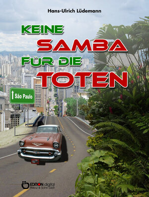 Buchcover Keine Samba für die Toten | Hans-Ulrich Lüdemann | EAN 9783863948894 | ISBN 3-86394-889-0 | ISBN 978-3-86394-889-4