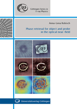 Buchcover Phase retrieval for object and probe in the optical near-field | Anna-Lena Robisch | EAN 9783863952525 | ISBN 3-86395-252-9 | ISBN 978-3-86395-252-5