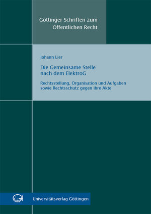 Buchcover Die Gemeinsame Stelle nach dem ElektroG | Johann Lier | EAN 9783863952563 | ISBN 3-86395-256-1 | ISBN 978-3-86395-256-3