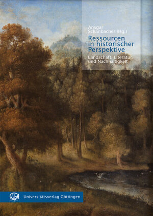Buchcover Ressourcen in historischer Perspektive  | EAN 9783863954758 | ISBN 3-86395-475-0 | ISBN 978-3-86395-475-8