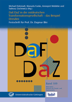 Buchcover DaF/DaZ in der ostdeutschen Transformationsgesellschaft - das Beispiel Dresden  | EAN 9783863955465 | ISBN 3-86395-546-3 | ISBN 978-3-86395-546-5