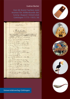 Buchcover Von 66 Kunstsachen zum Institut für Völkerkunde 1773 bis 1935/36 | Gudrun Bucher | EAN 9783863955823 | ISBN 3-86395-582-X | ISBN 978-3-86395-582-3