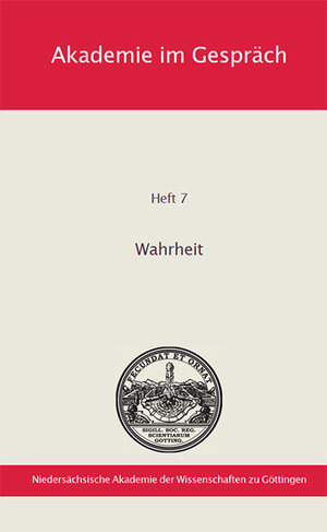 Buchcover Wahrheit | Der Präsident der Niedersächsischen Akademie der Wissenschaften zu Göttingen | EAN 9783863955939 | ISBN 3-86395-593-5 | ISBN 978-3-86395-593-9