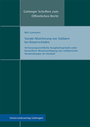 Buchcover Soziale Absicherung von Soldaten bei Körperschäden | Nils Gummert | EAN 9783863955977 | ISBN 3-86395-597-8 | ISBN 978-3-86395-597-7