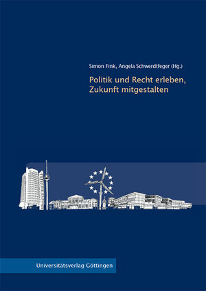 Buchcover Politik und Recht erleben, Zukunft mitgestalten  | EAN 9783863955984 | ISBN 3-86395-598-6 | ISBN 978-3-86395-598-4