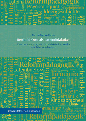 Buchcover Berthold Otto als Lateindidaktiker | Maximilian Wallstein | EAN 9783863956615 | ISBN 3-86395-661-3 | ISBN 978-3-86395-661-5