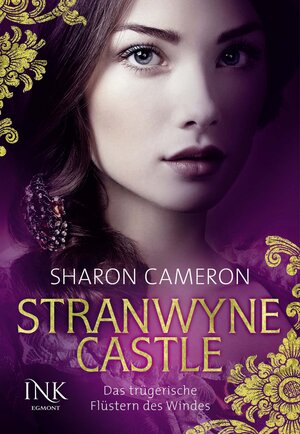 Buchcover Stranwyne Castle - Das trügerische Flüstern des Windes | Sharon Cameron | EAN 9783863960094 | ISBN 3-86396-009-2 | ISBN 978-3-86396-009-4