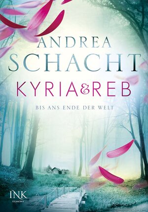 Buchcover Kyria & Reb - Bis ans Ende der Welt | Andrea Schacht | EAN 9783863960162 | ISBN 3-86396-016-5 | ISBN 978-3-86396-016-2