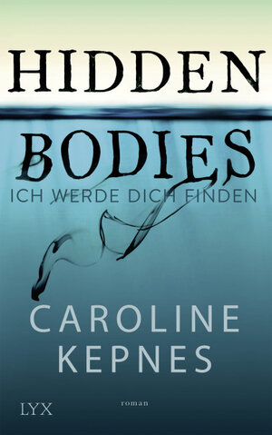 Buchcover Hidden Bodies - Ich werde dich finden | Caroline Kepnes | EAN 9783863960940 | ISBN 3-86396-094-7 | ISBN 978-3-86396-094-0