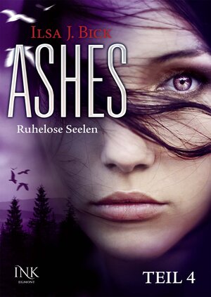 Buchcover Ashes - Ruhelose Seelen - Teil 4 | Ilsa J. Bick | EAN 9783863965563 | ISBN 3-86396-556-6 | ISBN 978-3-86396-556-3