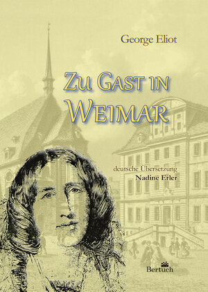 Buchcover Zu Gast in Weimar | George Eliot | EAN 9783863971083 | ISBN 3-86397-108-6 | ISBN 978-3-86397-108-3