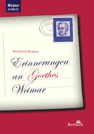 Buchcover Erinnerungen an Goethes Weimar | Beskow Bernherd | EAN 9783863971588 | ISBN 3-86397-158-2 | ISBN 978-3-86397-158-8