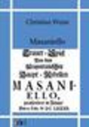 Buchcover Masaniello | Christian Weise | EAN 9783864035593 | ISBN 3-86403-559-7 | ISBN 978-3-86403-559-3