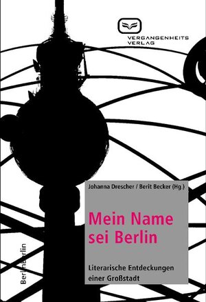 Buchcover Mein Name sei Berlin  | EAN 9783864080166 | ISBN 3-86408-016-9 | ISBN 978-3-86408-016-6