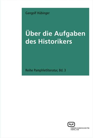 Buchcover Über die Aufgaben des Historikers | Gangolf Hübinger | EAN 9783864080630 | ISBN 3-86408-063-0 | ISBN 978-3-86408-063-0
