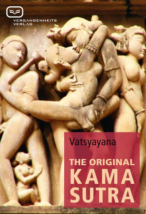 Buchcover THE ORIGINAL KAMA SUTRA | Vatsyayana | EAN 9783864080791 | ISBN 3-86408-079-7 | ISBN 978-3-86408-079-1