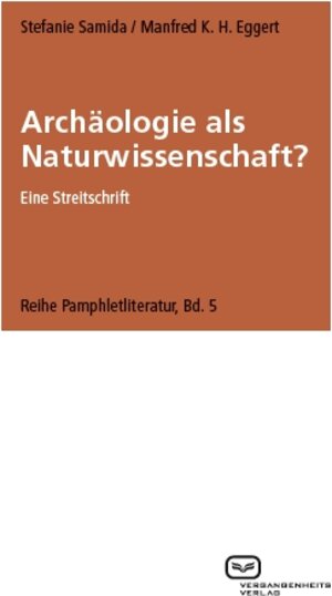 Buchcover Archäologie als Naturwissenschaft? | Stefanie Samida | EAN 9783864081545 | ISBN 3-86408-154-8 | ISBN 978-3-86408-154-5