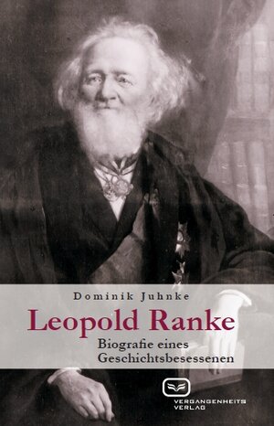Buchcover Leopold Ranke | Dominik Juhnke | EAN 9783864081873 | ISBN 3-86408-187-4 | ISBN 978-3-86408-187-3