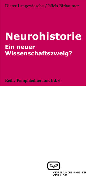 Buchcover Neurohistorie | Dieter Langewiesche | EAN 9783864082177 | ISBN 3-86408-217-X | ISBN 978-3-86408-217-7