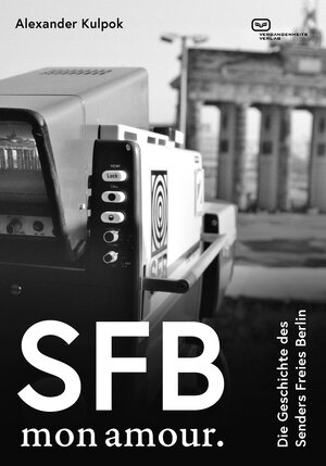 Buchcover SFB. Mon amour. | Alexander Kulpok | EAN 9783864082450 | ISBN 3-86408-245-5 | ISBN 978-3-86408-245-0