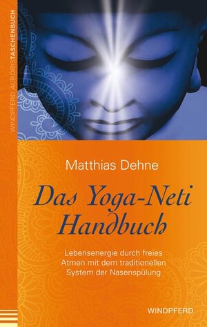 Buchcover Das Yoga-Neti-Handbuch | Matthias Dehne | EAN 9783864100352 | ISBN 3-86410-035-6 | ISBN 978-3-86410-035-2
