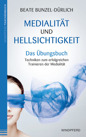 Buchcover Medialität und Hellsichtigkeit - Das Übungsbuch | Beate Bunzel-Dürlich | EAN 9783864101502 | ISBN 3-86410-150-6 | ISBN 978-3-86410-150-2