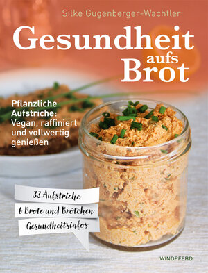 Buchcover Gesundheit aufs Brot | Silke Gugenberger-Wachtler | EAN 9783864102004 | ISBN 3-86410-200-6 | ISBN 978-3-86410-200-4