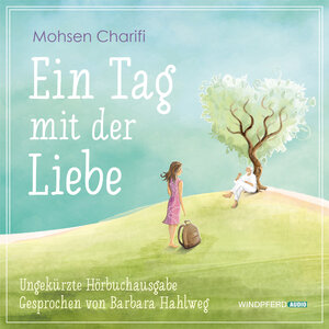 Buchcover Ein Tag mit der Liebe – Hörbuch | Mohsen Charifi | EAN 9783864102202 | ISBN 3-86410-220-0 | ISBN 978-3-86410-220-2