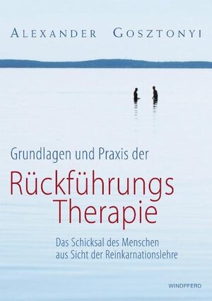 Buchcover Grundlagen und Praxis der Rückführungstherapie  | EAN 9783864102332 | ISBN 3-86410-233-2 | ISBN 978-3-86410-233-2