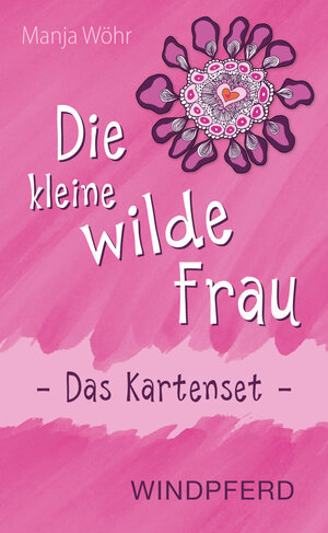 Buchcover Die kleine wilde Frau – Das Kartenset | Manja Wöhr | EAN 9783864102745 | ISBN 3-86410-274-X | ISBN 978-3-86410-274-5