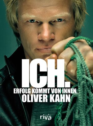 Buchcover Ich. Erfolg kommt von innen. | Oliver Kahn | EAN 9783864130755 | ISBN 3-86413-075-1 | ISBN 978-3-86413-075-5